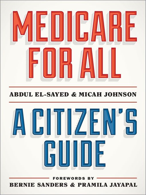 Title details for Medicare for All by Abdul El-Sayed - Wait list